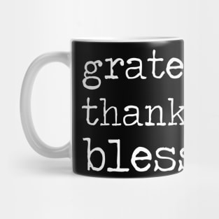 Grateful Thankful Blessed Mug